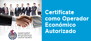 Certificación como Operador Económico Autorizado